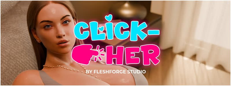 【SLG/中文/动态】点击-她v1.0.3.5【PC/3.1G】Click-Her v1.0.3.5